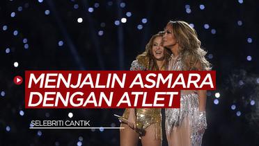Shakira, Jennifer Lopez dan 2 Selebriti Cantik yang Menjalin Asmara dengan Atlet Olahraga