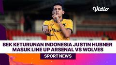Bek Keturunan Indonesia Justin Hubner Masuk Line Up Arsenal vs Wolves