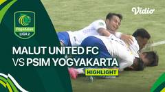 Malut United FC vs PSIM Yogyakarta - Highlights | Liga 2 2023/24