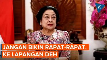 Megawati Minta Menteri Sering Turun ke Lokasi Bencana
