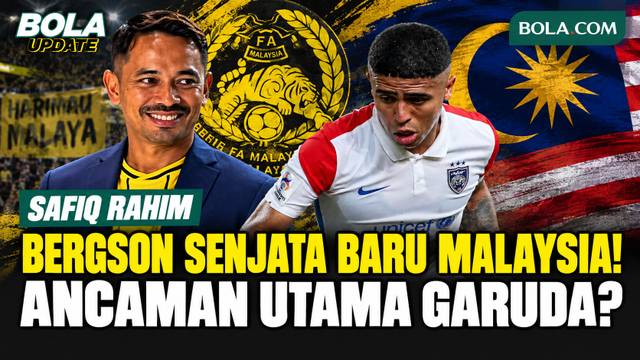 Safiq Rahim Sebut Bergson Da Silva Bisa Jadi Senjata Baru Malaysia di FIFA ASEAN Cup 2026, Ancaman bagi Timnas Indonesia?