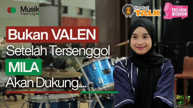 Rencana Mila Setelah Tersenggol Dari DA 7 - Beri Dukungan Spesial Bukan Untuk Valen?