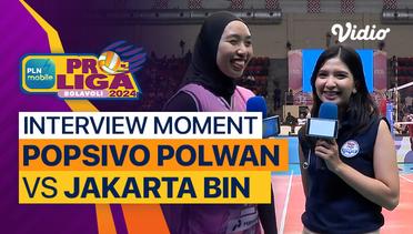 Wawancara Pasca Pertandingan | Final Four Putri: Jakarta Popsivo Polwan vs Jakarta BIN | PLN Mobile Proliga 2024