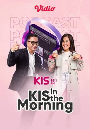 PODCAST KIS IN THE MORNING