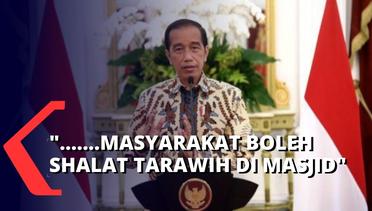 KABAR BAIK! Jokowi Sebut Masyarakat Boleh Shalat Tarawih di Masjid, Tapi Dengan Syarat Berikut Ini