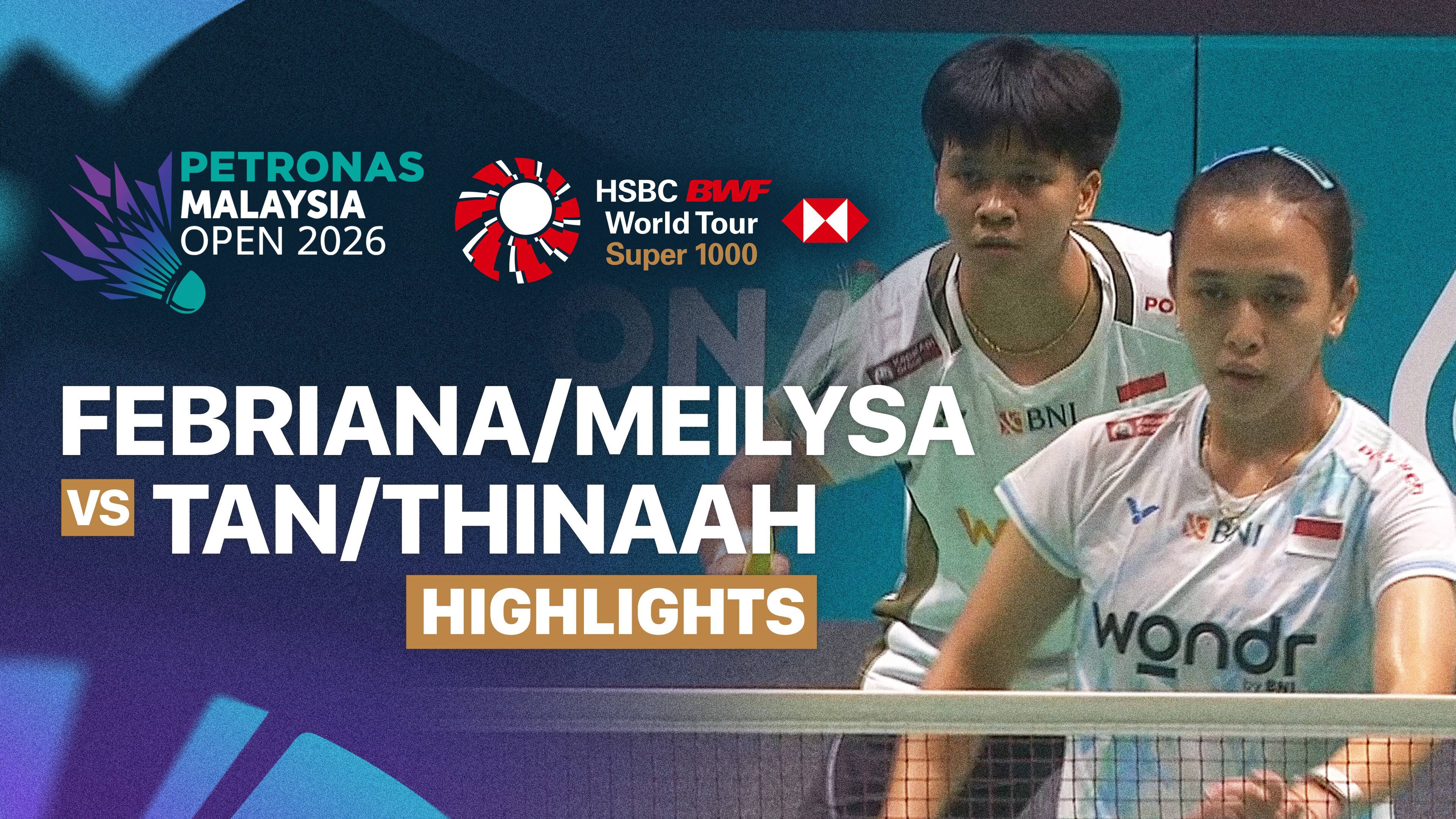 Febriana Dwipuji Kusuma/Meilysa Trias Puspitasari (INA) vs Pearly Tan/Thinaah Muralitharan (MAS) - Women's Doubles Round of 16 | PETRONAS Malaysia Open 2026