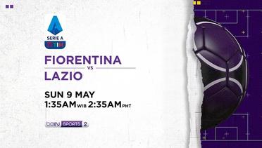 Fiorentina vs Lazio - Minggu, 9 May 2021 | Serie A