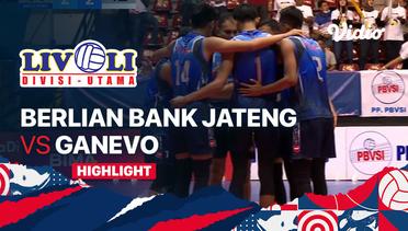 Highlights  | Berlian Bank Jateng vs Ganevo | Livoli Divisi Utama Putra 2022