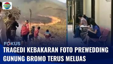 Kebakaran Gunung Bromo Imbas Foto Prewedding Terus Meluas, Calon Pengantin Diperiksa | Fokus