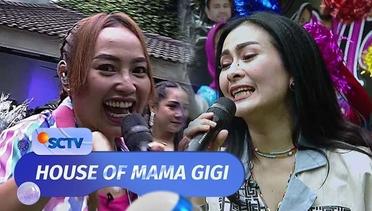 Asoy!! Biarpun "Pecah Seribu" Iis Dahlia dan Mpok Alpa Ramaikan Rumah Mama Gigi | House of Mama Gigi