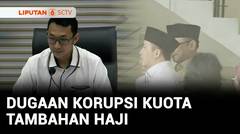 KPK: Pembagian Kuota Tambahan Haji Menyalahi Aturan | Liputan 6