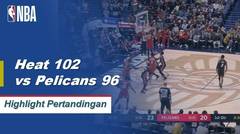 NBA | Cuplikan Hasil Pertandingan : Heat 102 VS Pelicans 96