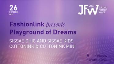 FASHIONLINK PRESENTS "PLAYGROUND OF DREAMS"