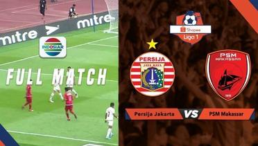 Full Match: Persija Jakarta vs PSM Makassar | Shopee Liga 1