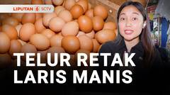 Harga Telur Lagi Tinggi, Telur Retak Pun Diburu Warga | Liputan 6