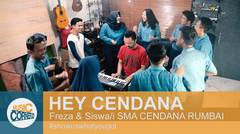 EPS 95 - "HEY CENDANA" by SMA CENDANA RUMBAI & FREZA (original Song)