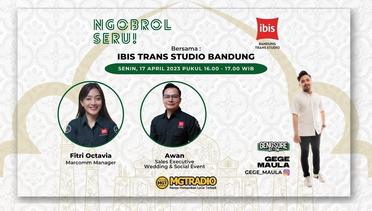 #NgobrolSeru bersama Ibis Trans Studio Bandung #GengSoreMGT