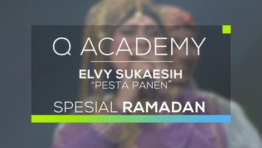 Elvy Sukaesih - Pesta Panen (Q Academy - Spesial Ramadan)