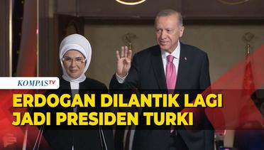 Erdogan Dilantik Lagi sebagai Presiden Turki Periode Ketiga