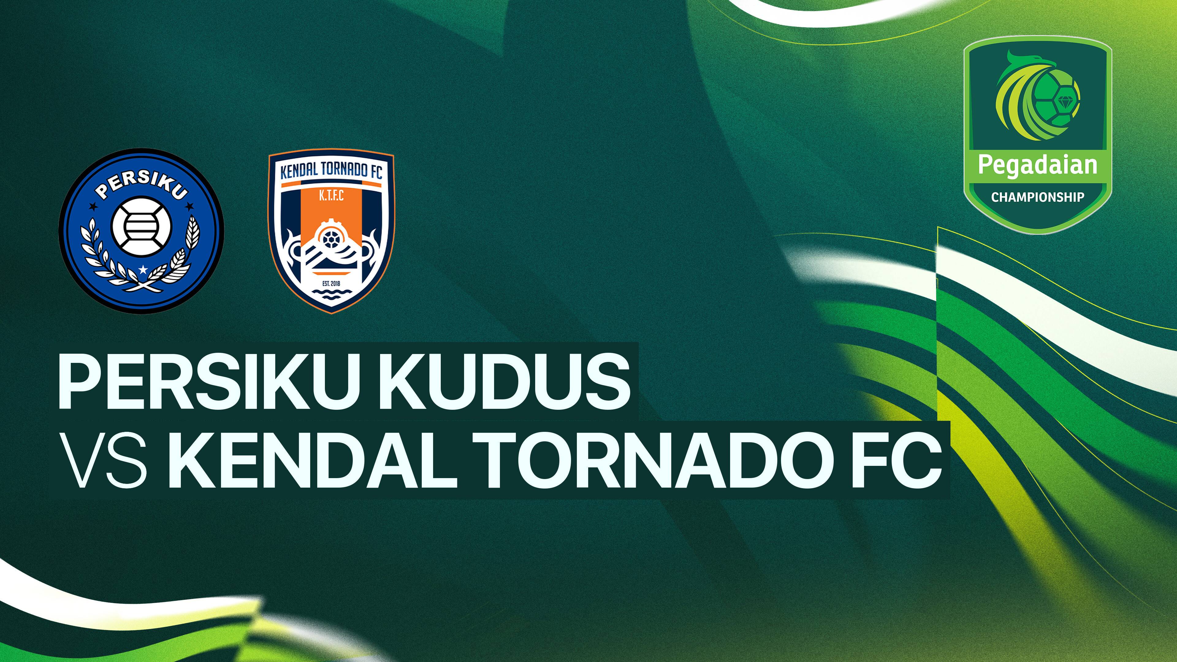Persiku Kudus vs Kendal Tornado FC