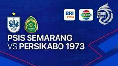 PSIS Semarang vs PERSIKABO 1973 - BRI Liga 1 - 26 April 2024