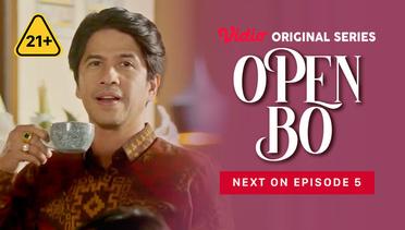 Open BO - Vidio Original Series | Next On Episode 5