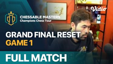 Full Match | Grand Final Reset Game 1 | Champions Chess Tour 2022/23