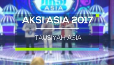 Aksi Asia 2017 Tausiyah Asia