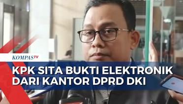 Buntut Kasus Dugaan Korupsi Pengadaan Lahan, KPK Geledah Kantor DPRD DKI Jakarta