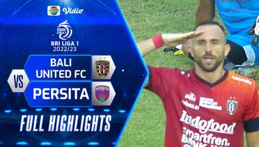 Full Highlights - Bali United FC VS PERSITA | BRI Liga 1 2022/2023
