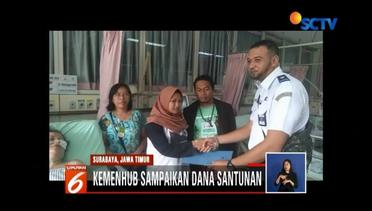 Kemenhub Santuni Korban Drama Kolosal Surabaya Membara - Liputan 6 Siang