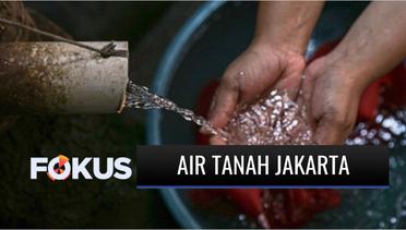 Perhatian! Pemprov DKI Jakarta Akan Beri Sanksi Pidana & Denda yang Komersalisasi Air Tanah | Fokus