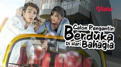 FTV Calon Pengantin Berduka di Hari Bahagia