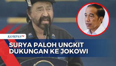Surya Paloh Ungkit Dukungan ke Jokowi saat Acara Apel Siaga Perubahan NasDem di GBK