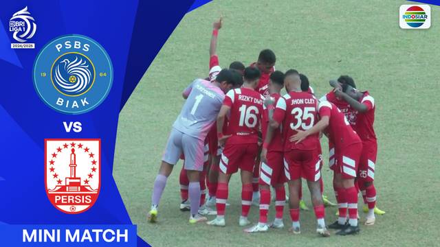 PSBS Biak VS Persis Solo - Mini Match | BRI Liga 1 2024/25