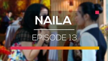 Naila - Episode 13