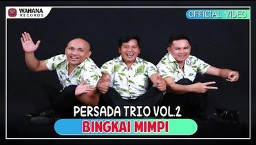 Persada Trio - Bingkai Mimpi (Official Video)