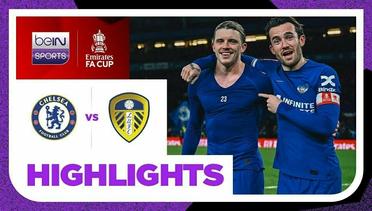 Chelsea vs Leeds United - Extended Highlights | FA Cup 2023/24