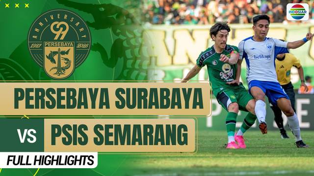 Persebaya Surabaya vs PSIS Semarang - Full Highlight | Persebaya 99TH Anniversary Game