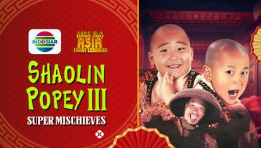 Mega Film Asia : Shaolin Popey 3 Super Mischieves (1995)
