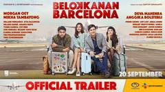 BELOK KANAN BARCELONA Official Trailer