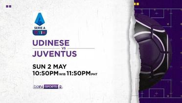 Udinese Calcio vs Juventus - Minggu, 2 May 2021 | Serie A