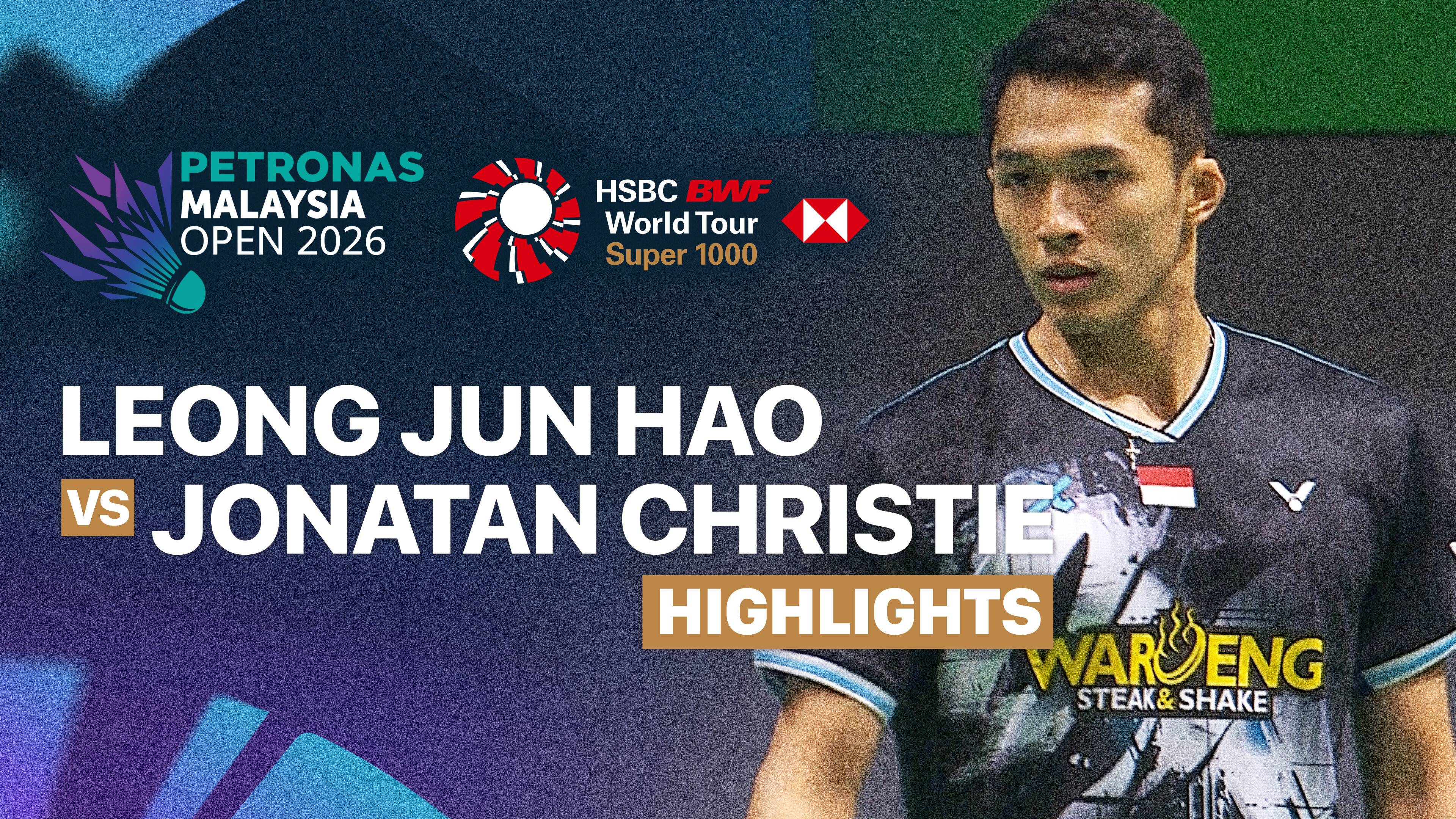Leong Jun Hao (MAS) vs Jonatan Christie (INA) - Men's Singles Round of 16 | PETRONAS Malaysia Open 2026