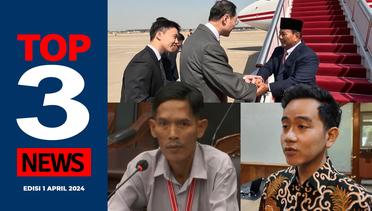 Saksi dan Ahli di Sidang Sengketa, Prabowo di Beijing, Gibran Soal Prabowo-Megawati [TOP 3 NEWS]