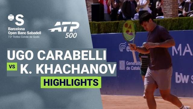 Camilo Ugo Carabelli vs Karen Khachanov - Highlight | ATP 500: Barcelona Open Banc Sabadell 2026