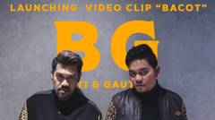 [Behind The Scene] Launching Video Clip BG (Bekti & Gautama) "BACOT".