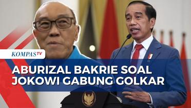 Sambut Baik Jokowi Jika Ingin Gabung Golkar, Begini Kata Aburizal Bakrie