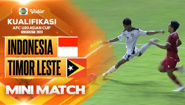 Mini Match - Indonesia VS Timor Leste | Kualifikasi Piala AFC U20 2023