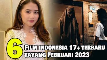 6 Rekomendasi Film Indonesia 17+ Terbaru yang Tayang pada Februari 2023