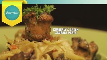 INTERTASTE: Nanny's Pavillon - Kimberly's Sausage Green Pasta